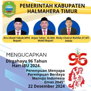 BERITA IKLAN : Pemerintah Kabupaten Halmahera Timur Mengucapkan Dirgahayu 96 Tahun Hari IBU 2024