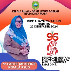 BERITA IKLAN : Kepala Rumah Sakit Umum(RSUD) Kota Maba Beserta Jajaran Mengucapkan Dirgahayu 96 Tahun Hari IBU 2024