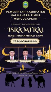 BERITA IKLAN : Pemerintah Kabupaten Halmahera Timur Mengucapkan Selamat Memperingati Isra Mi’raj Nabi Muhammad SAW 1446H