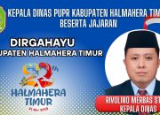 BERITA IKLAN : Kepala Dinas PUPR Beserta Jajaran Mengucapkan Dirgahayu Kabupaten Halmahera Timur