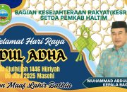 BERITA IKLAN : Kepala Bagian Kesejahteraan Rakyat Pemkab Haltim Beserta Jajaran Mengucapkan Selamat Hari Raya Idul Adha 1446 Hijriyah