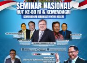 HUT Ke-80 RI, Kemendagri Gelar Seminar Nasional Berbakti untuk Negeri