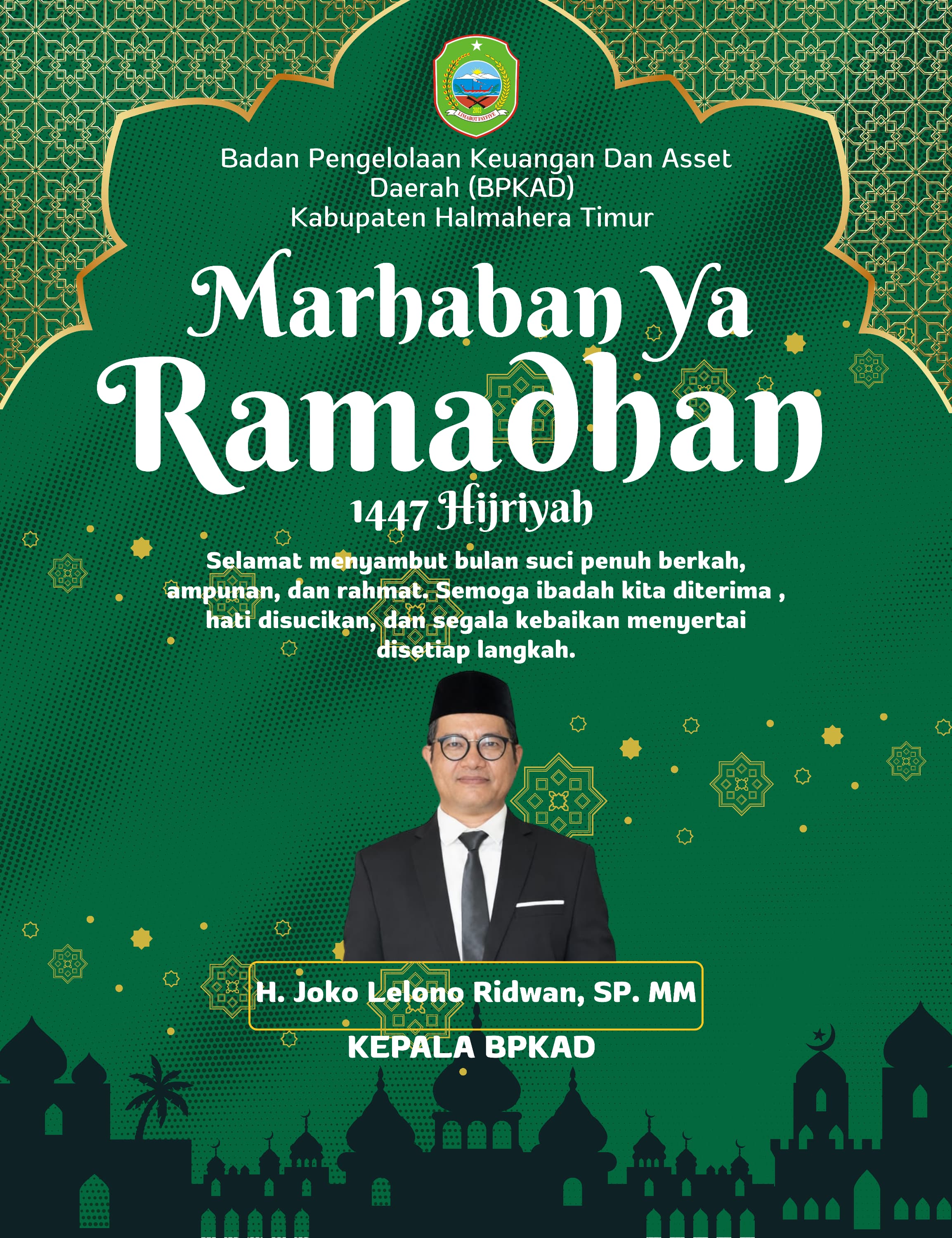 BERITA IKLAN : Kepala BPKAD Kabupaten Halmahera Timur Mengucapkan Marhaban Ya Ramadhan 1447H