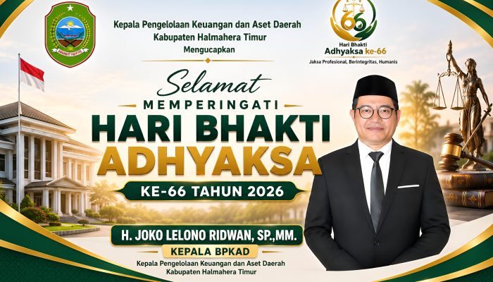 BERITA IKLAN : Kepala BPKAD Kabupaten Halmahera Timur & Jajarannya Mengucapkan Selamat Hari Bhakti Adyaksa Ke-66
