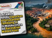 LATAMLA Adukan 9 Perusahaan Tambang di Malut ke Bareskrim Polri