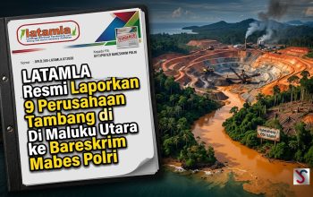 LATAMLA Adukan 9 Perusahaan Tambang di Malut ke Bareskrim Polri