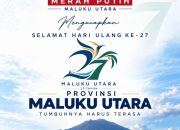 BERITA IKLAN : DPD APDESI MERAH PUTIH MALUT Mengucapkan Selamat Hari Ulang Tahun Ke-27 Provinsi Maluku Utara